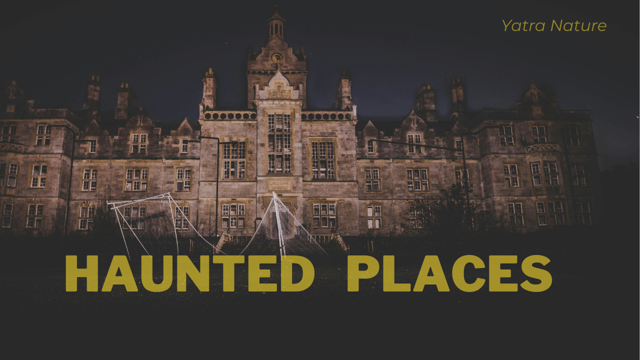 Most Haunted Places In India