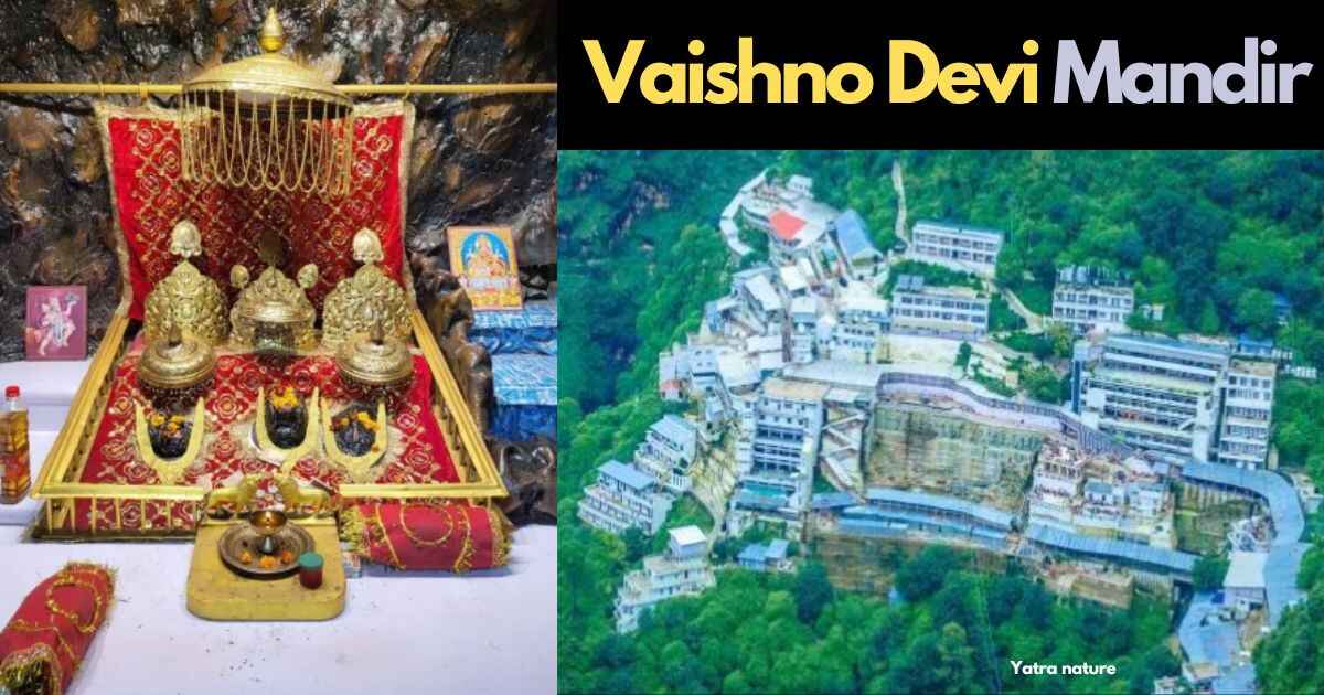 Vaishno Devi Mandir : माता वैष्णो देवी मंदिर का इतिहास , कब जाये ,कैसे ...