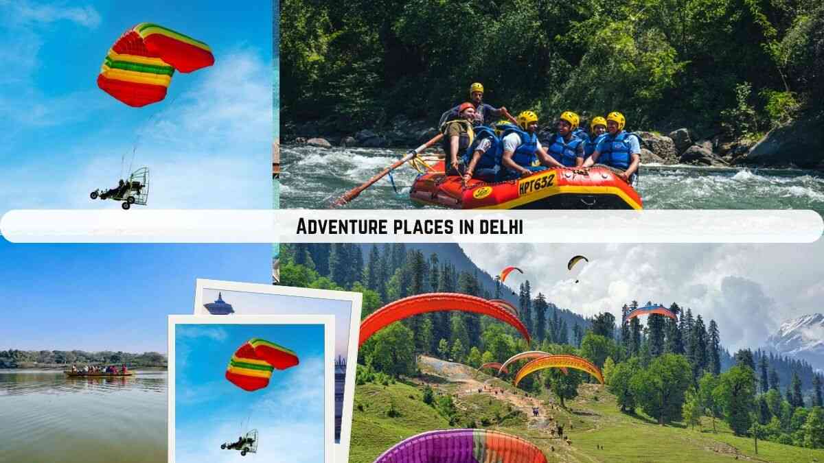 adventure places in delhi