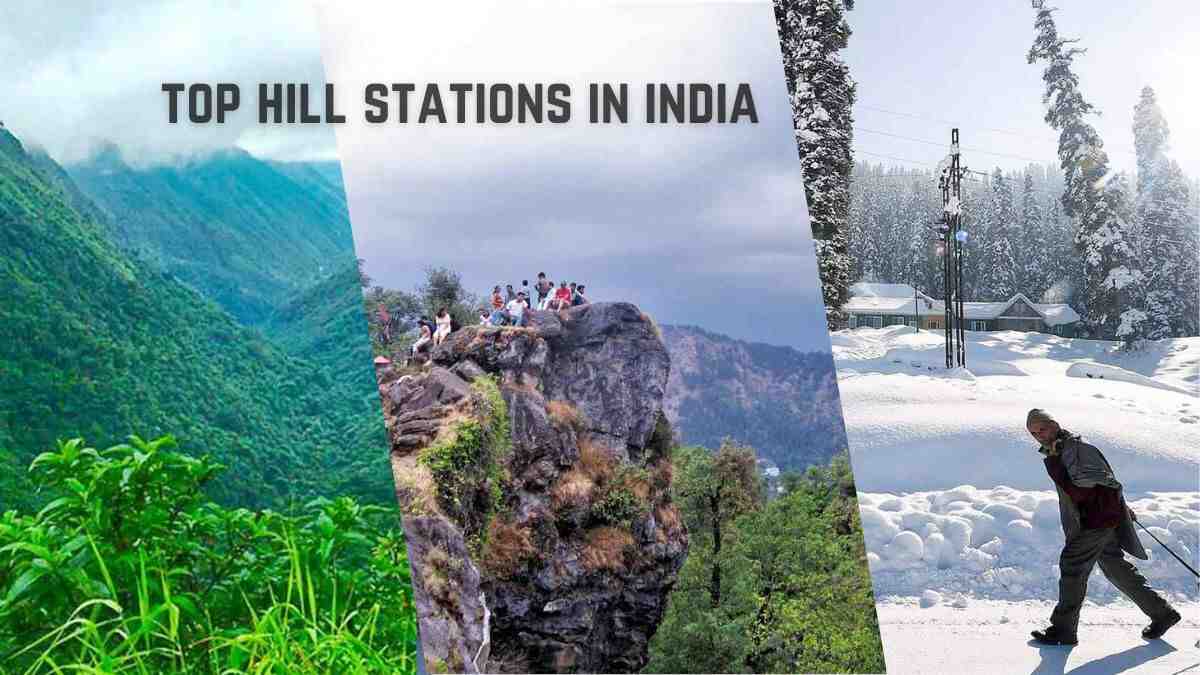 top hill stations in india